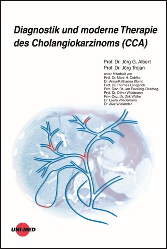 Diagnostik und moderne Therapie des Cholangiokarzinoms (CCA)