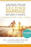 Saving Your Second Marriage Before It Starts: Nine Questions to Ask Before -- And After -- You Remarry