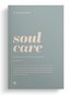 Soul care. Siedem zasad przemiany dla twojej duszy