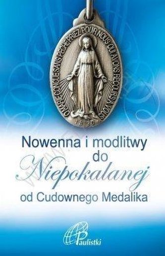 Nowenna i modlitwy do Niepokalanej Nowenna i modlitwy do Niepokalanej