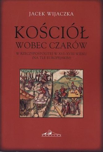 Kościół wobec czarów w Rzeczyposp. w XVI-XVIII w.