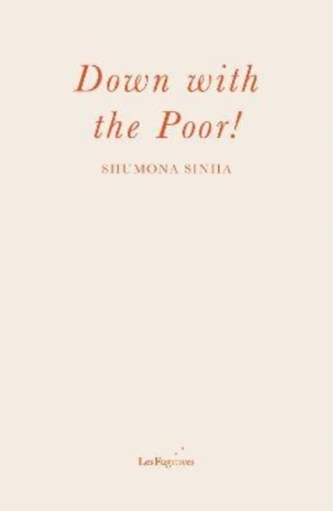 Down with the Poor!