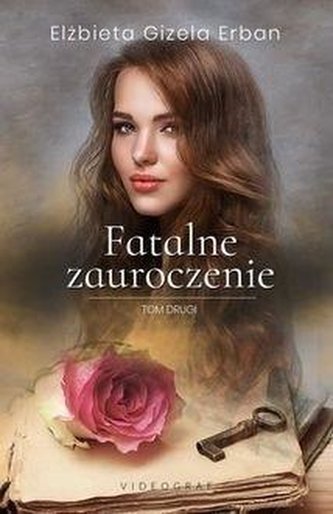 Fatalne zauroczenie T.2