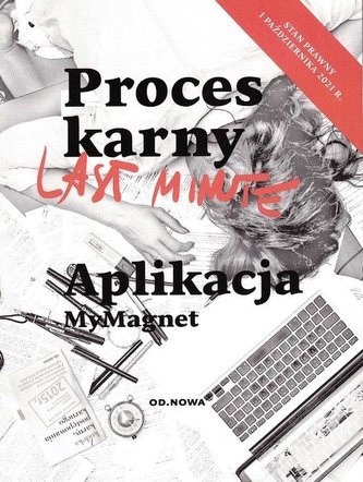 Last Minute. Proces karny Październik 2021 Last Minute. Proces karny Październik 2021