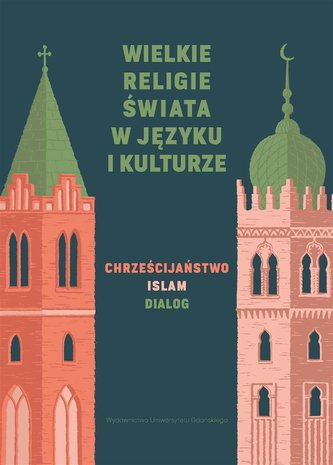 Wielkie religie świata w języku i kulturze Wielkie religie świata w języku i kulturze