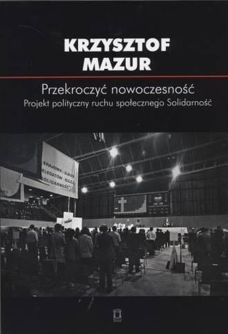 Przekroczyć nowoczesność Przekroczyć nowoczesność