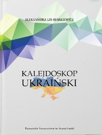 Kalejdoskop ukraiński Kalejdoskop ukraiński