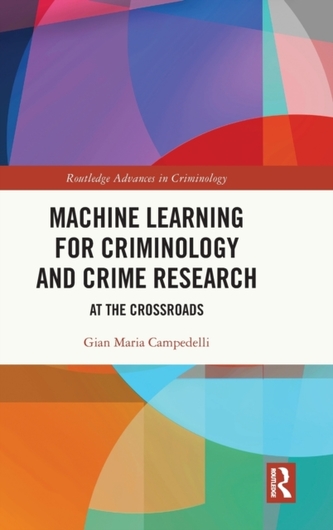 Machine Learning for Criminology and Crime Research