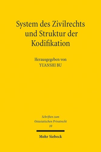 System des Zivilrechts und Struktur der Kodifikation