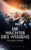Die Wächter des Wissens