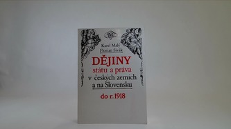 Dějiny státu a práva v českých zemích a na Slovensku do r. 1918