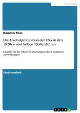Die Alkoholprohibition der USA in den 1920er- und frühen 1930er-Jahren