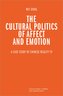 The Cultural Politics of Affect and Emotion