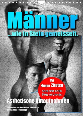Männer... wie in Stein gemeisselt. (Wandkalender 2023 DIN A4 hoch)