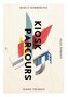 Kiosk Parcours