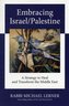 Embracing Israel/Palestine