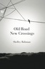 Old Road New Crossings