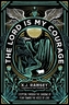 The Lord Is My Courage