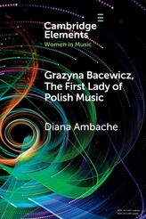 Grazyna Bacewicz, The 'First Lady of Polish Music'