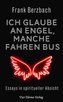 Ich glaube an Engel - manche fahren Bus
