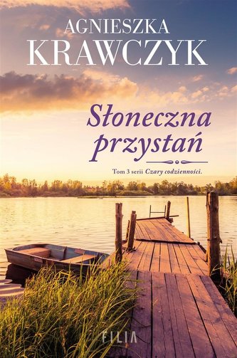 Czary codzienności T.3 Słoneczna przystań Czary codzienności T.3 Słoneczna przystań