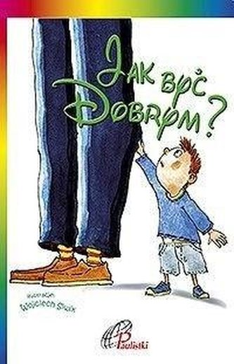 Jak być dobrym Jak być dobrym