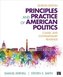 Principles and Practice of American Politics: Classic and Contemporary Readings