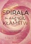 Spirala naszych kłamstw